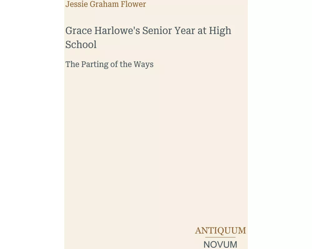 Grace Harlowe's Senior Year at High School