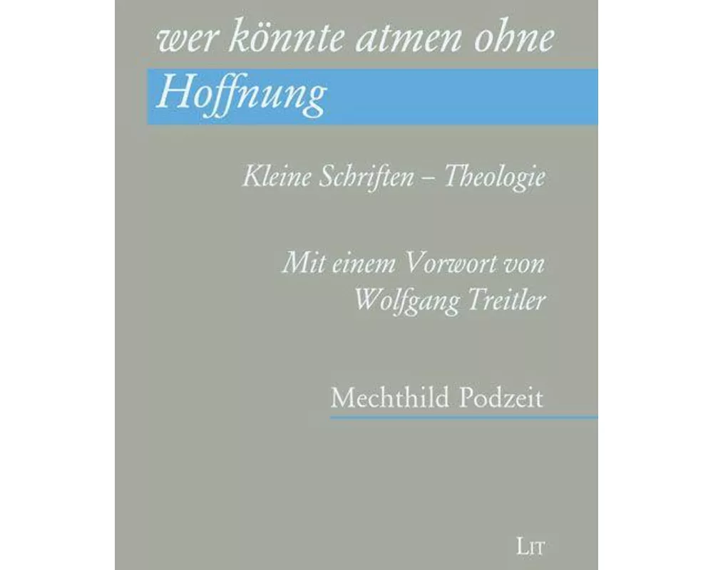 <i>wer könnte atmen ohne Hoffnung</i>
