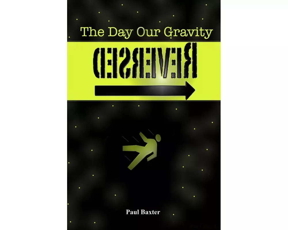 The Day Our Gravity Reversed