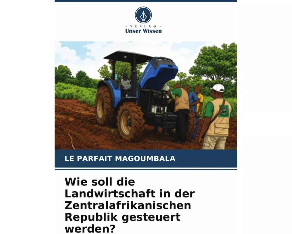 Wie soll die Landwirtschaft in der Zentralafrikanischen Republik gesteuert werden?