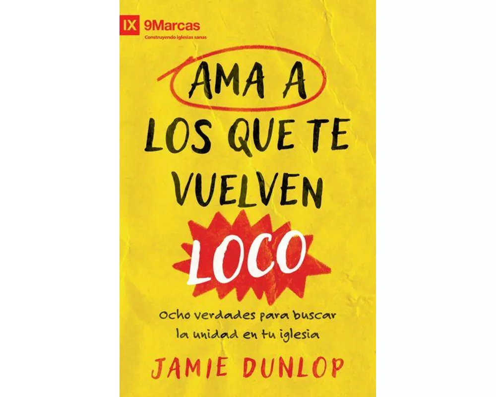 Ama a los que te vuelven loco