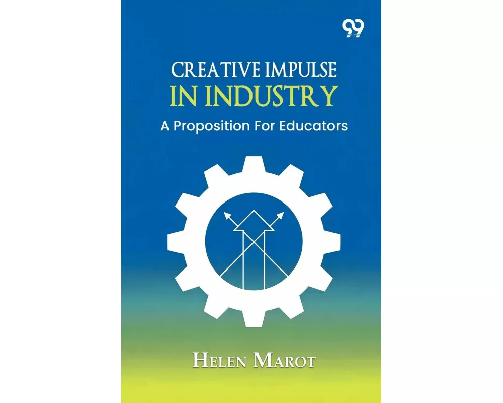 Creative Impulse In Industry