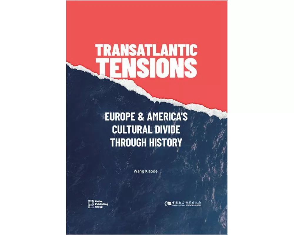 Transatlantic Tensions: Europe and America's Cultural Divide Through History