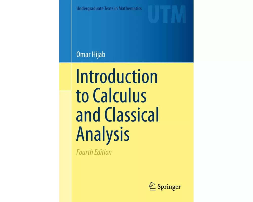 Introduction to Calculus and Classical Analysis