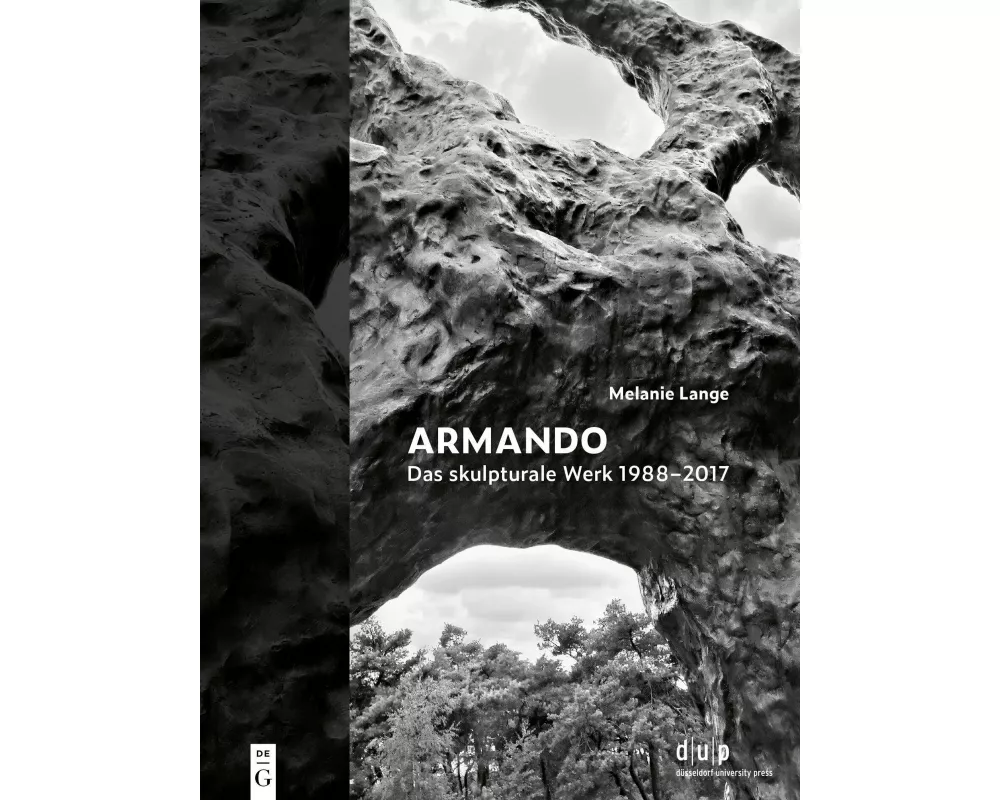 Armando. Das skulpturale Werk 1988-2017