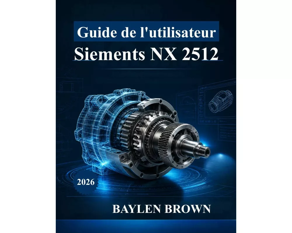 Guide de l'utilisateur Siemens NX 2512