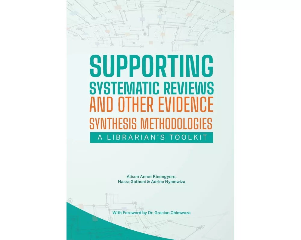 Supporting Systematic Reviews and other Evidence Synthesis Methodologies