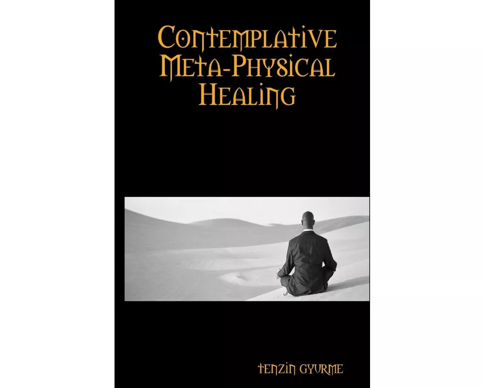 Contemplative Meta-Physical Healing
