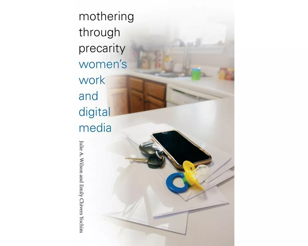 Mothering through Precarity