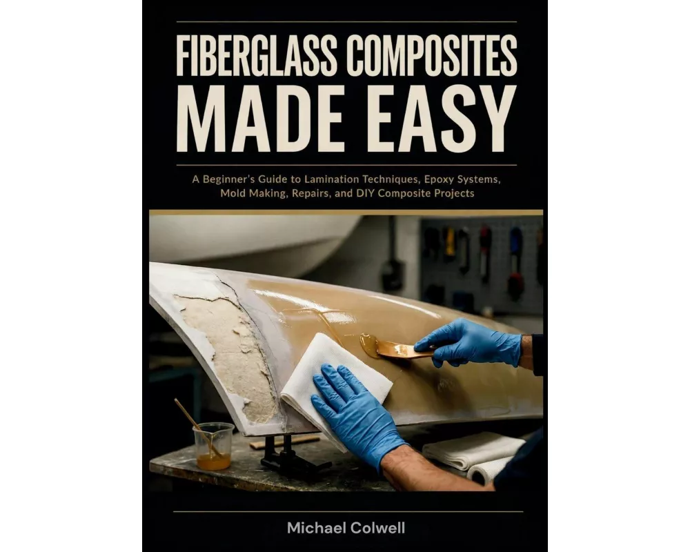 Fiberglass Composites Made Easy