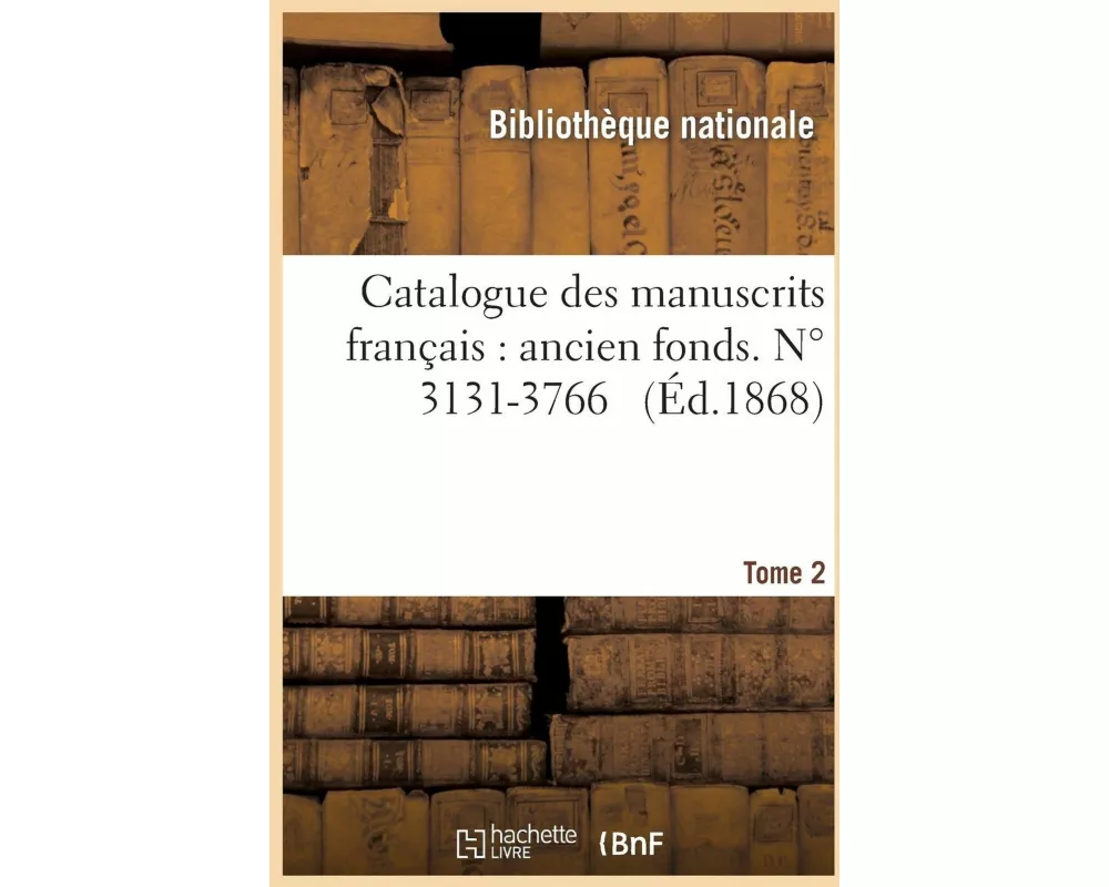 Catalogue des manuscrits français