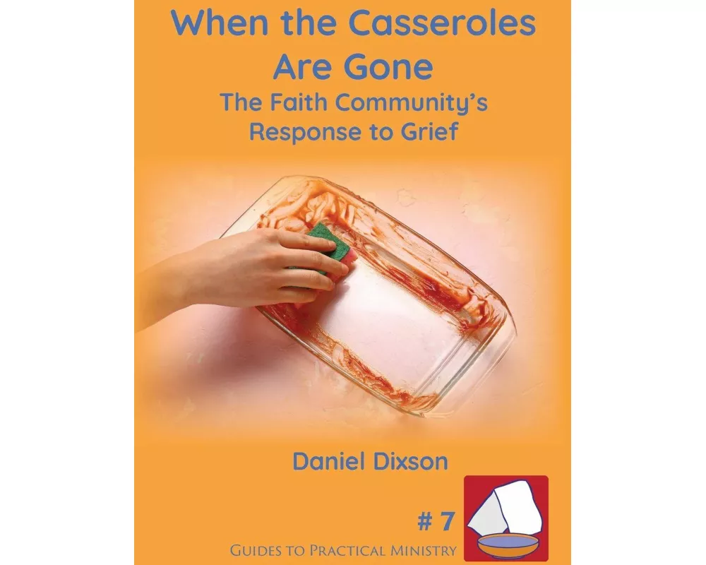 When the Casseroles Are Gone
