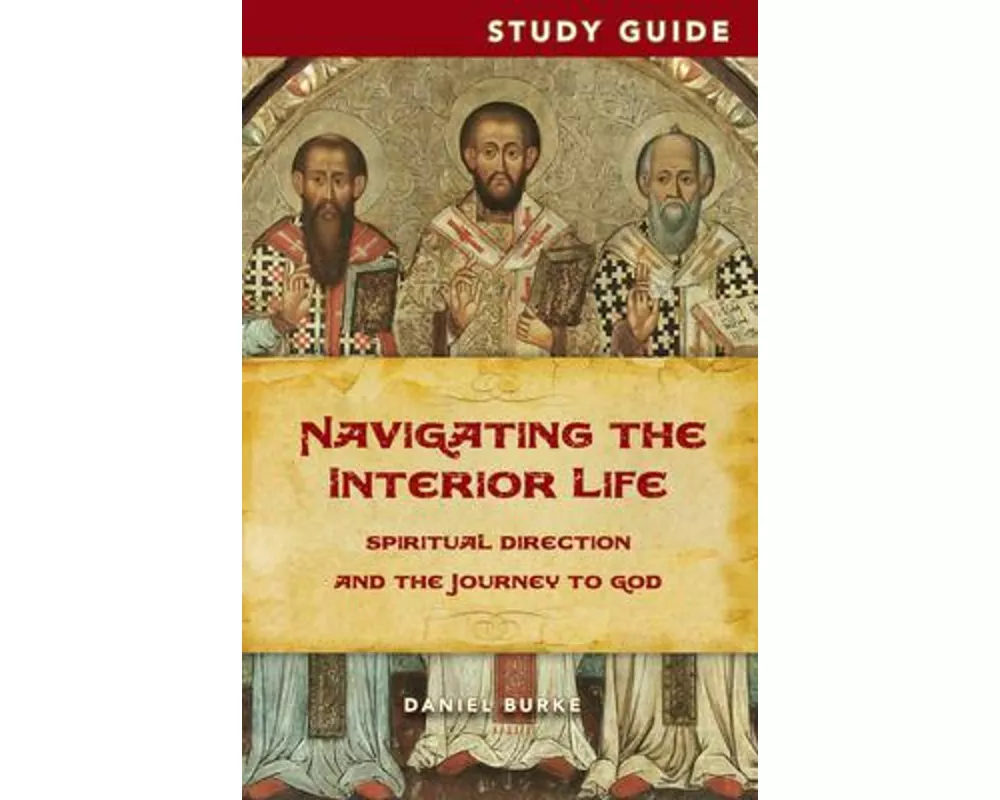 Navigating the Interior Life Study Guide