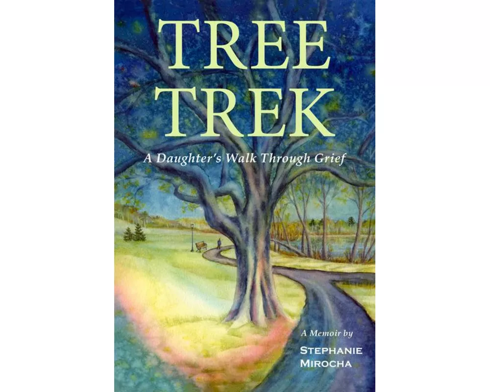 Tree Trek: A Daughter's Walk Through Grief