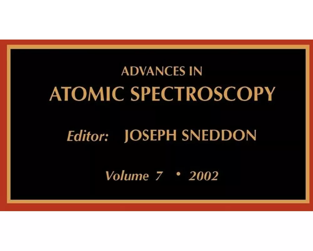 Advances in Atomic Spectroscopy (Vol. 7)