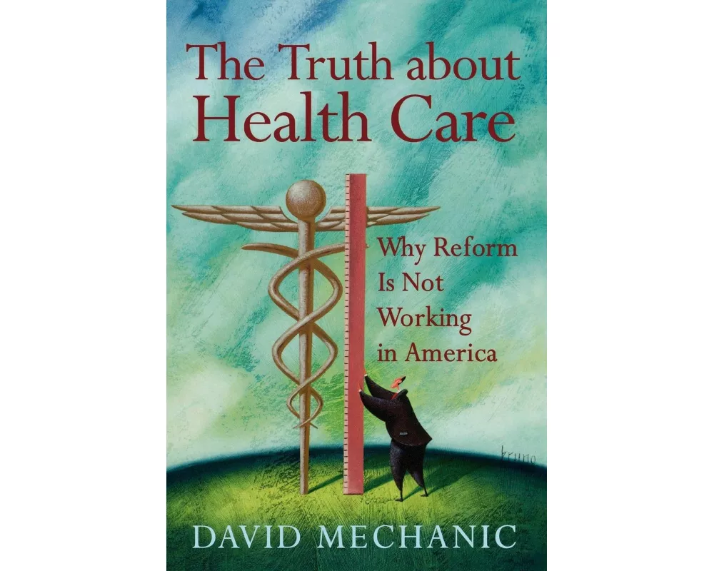 The Truth about Health Care