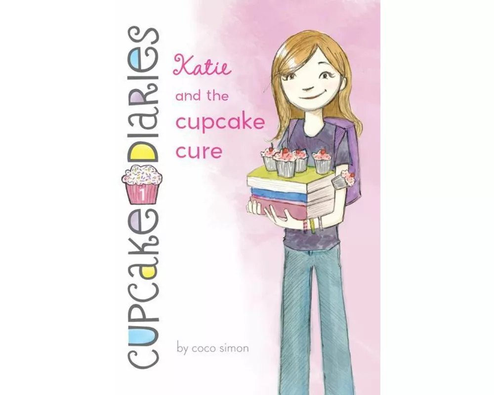 Katie and the Cupcake Cure: #1