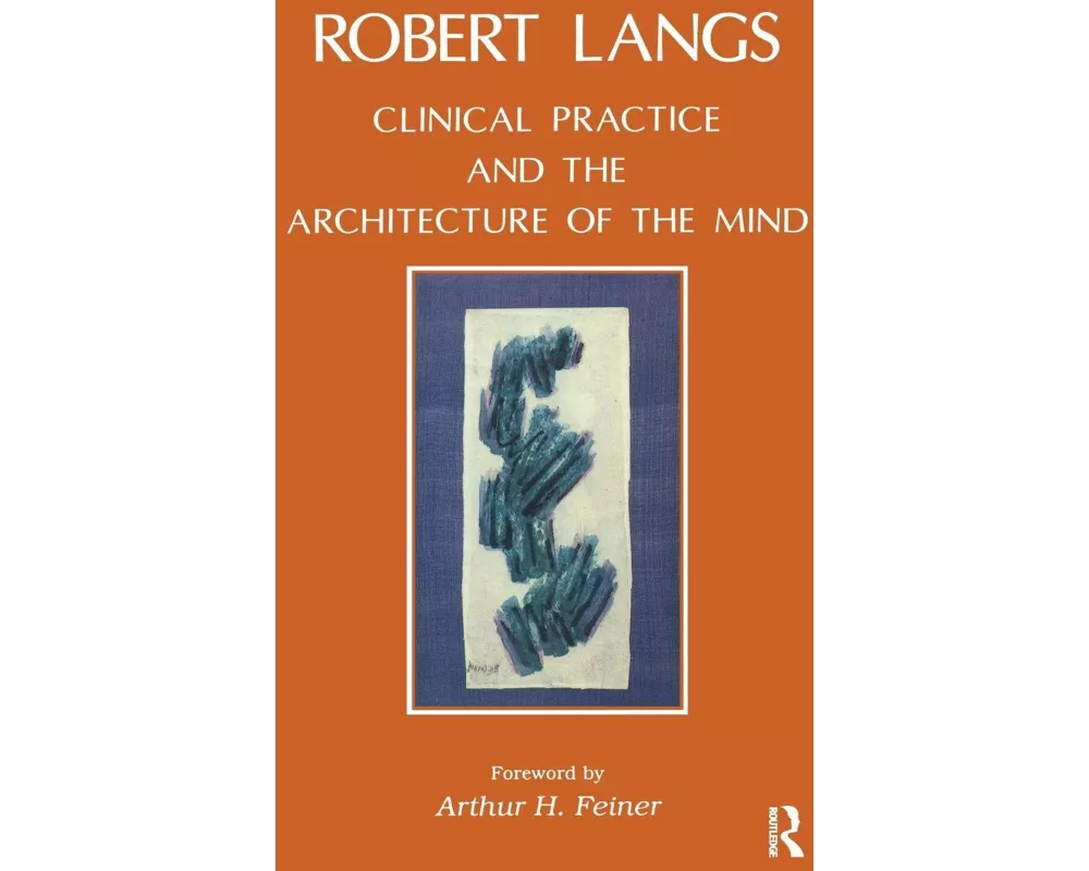 Clinical Practice and the Architecture of the Mind