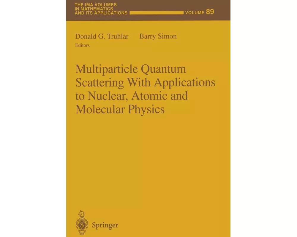 Multiparticle Quantum Scattering with Applications to Nuclear, Atomic and Molecular Physics