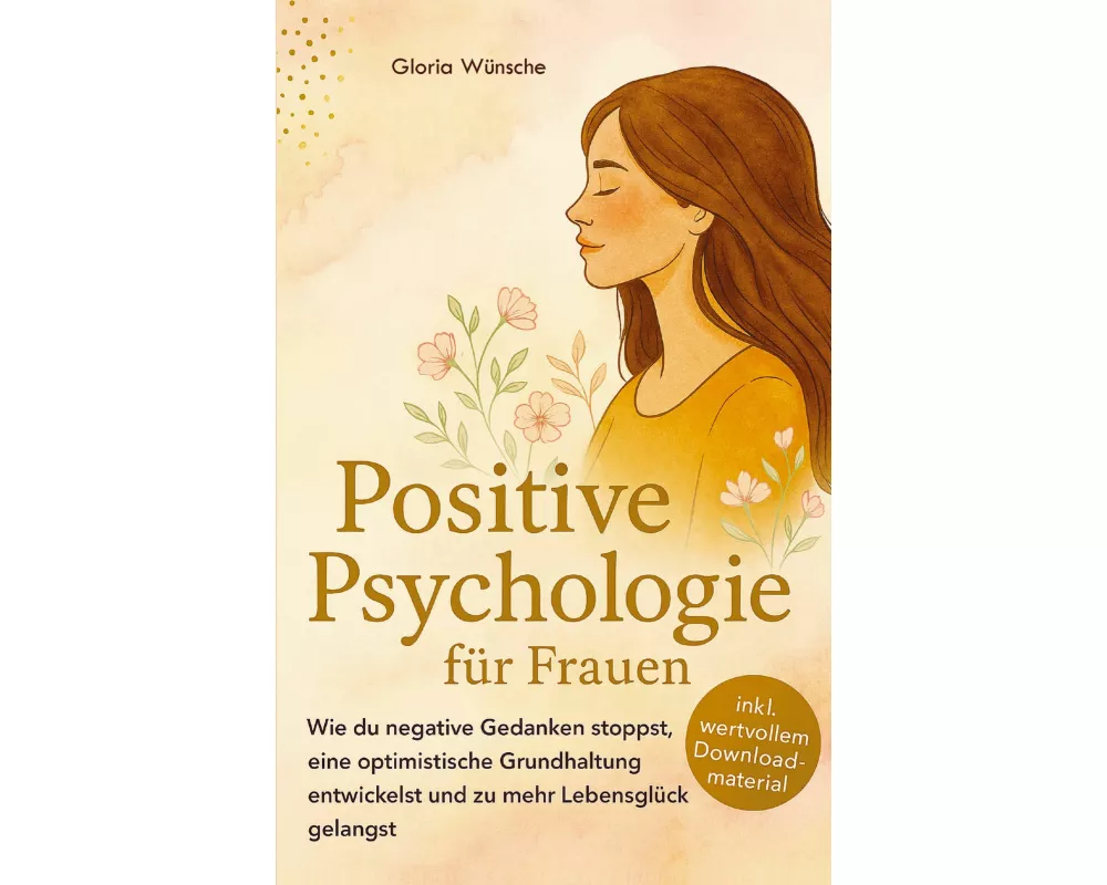 Positive Psychologie für Frauen