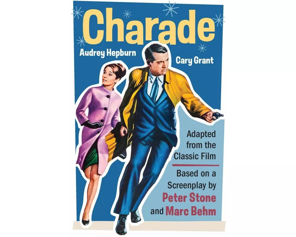 Charade (Adapted from the Classic 1963 Film Screenplay)