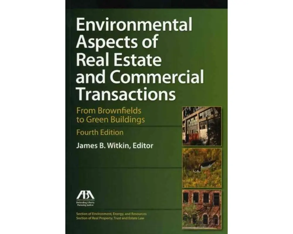 Environmental Aspects of Real Estate and Commercial Transactions