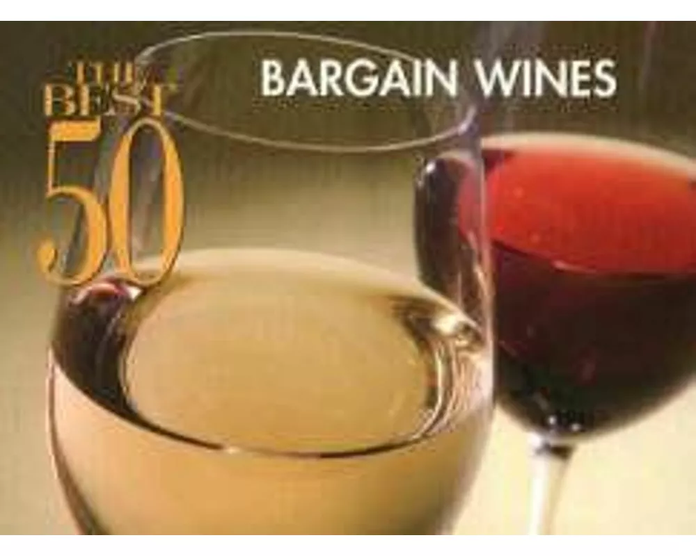The Best 50 Bargain Wines