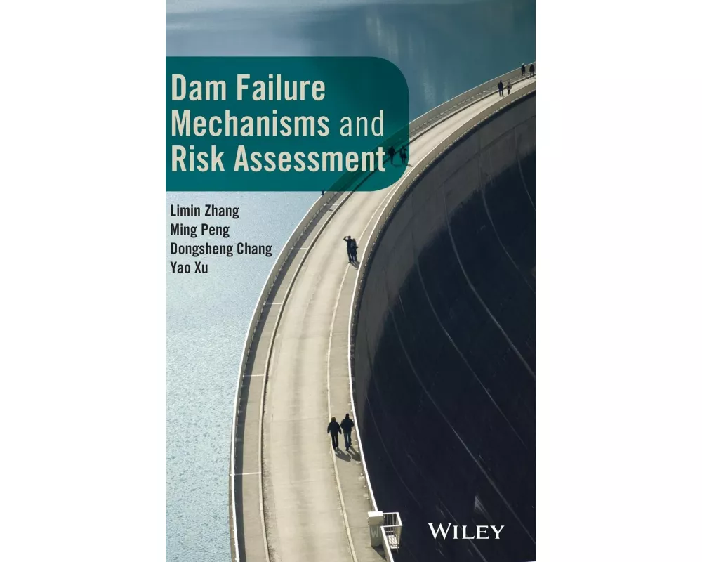 Dam Failure Mechanisms and Risk Assessment