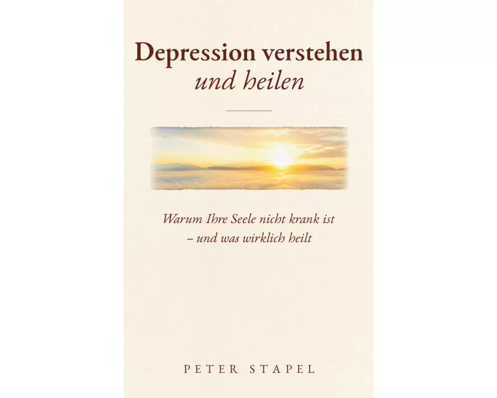 Depression verstehen und heilen