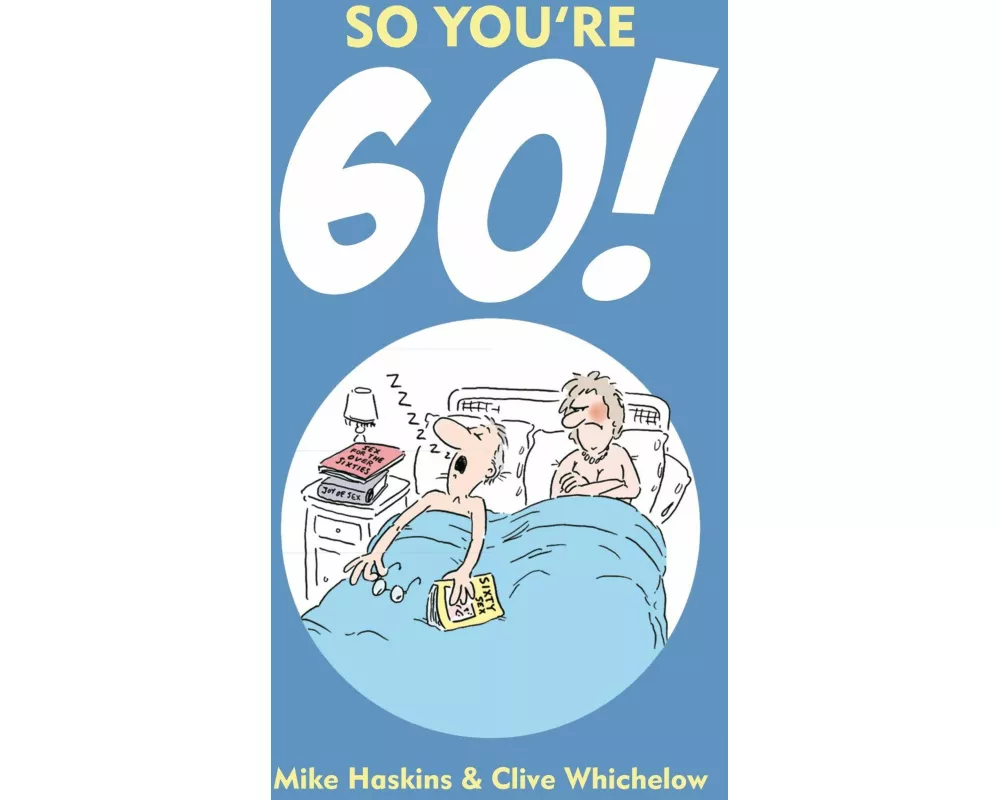 So You're 60!