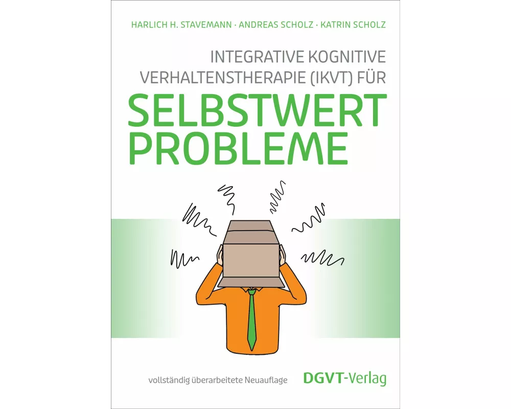 Integrative Kognitive Verhaltenstherapie (IKVT) für Selbstwertprobleme