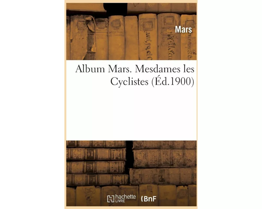 Album Mars. Mesdames Les Cyclistes
