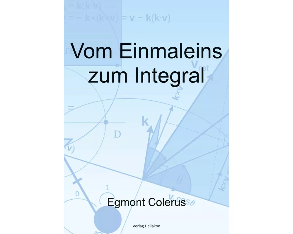 Vom Einmaleins zum Integral