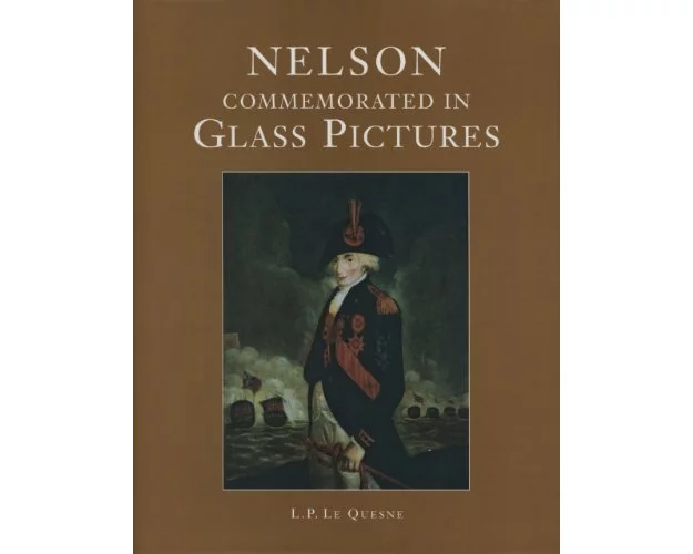 Nelson Commemorated in Glass Pictures