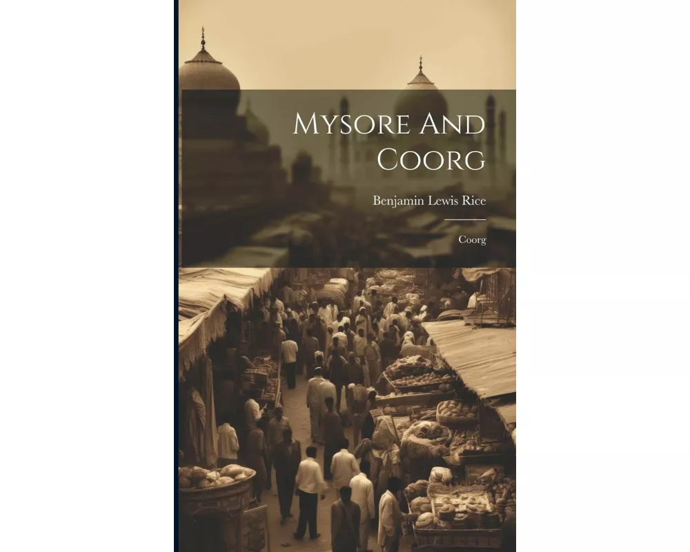 Mysore And Coorg: Coorg