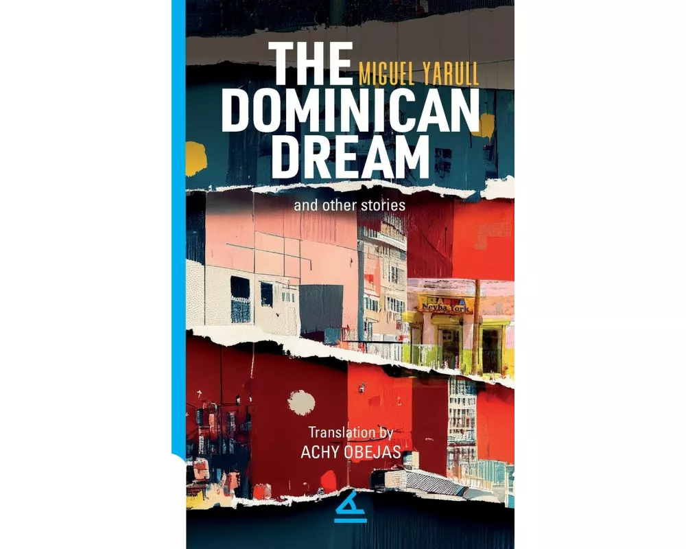The Dominican Dream and other stories