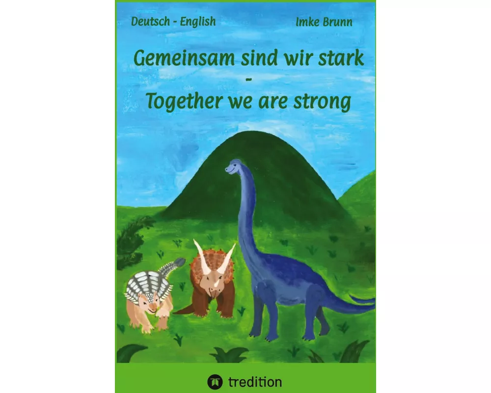 Gemeinsam sind wir stark - Together we are strong