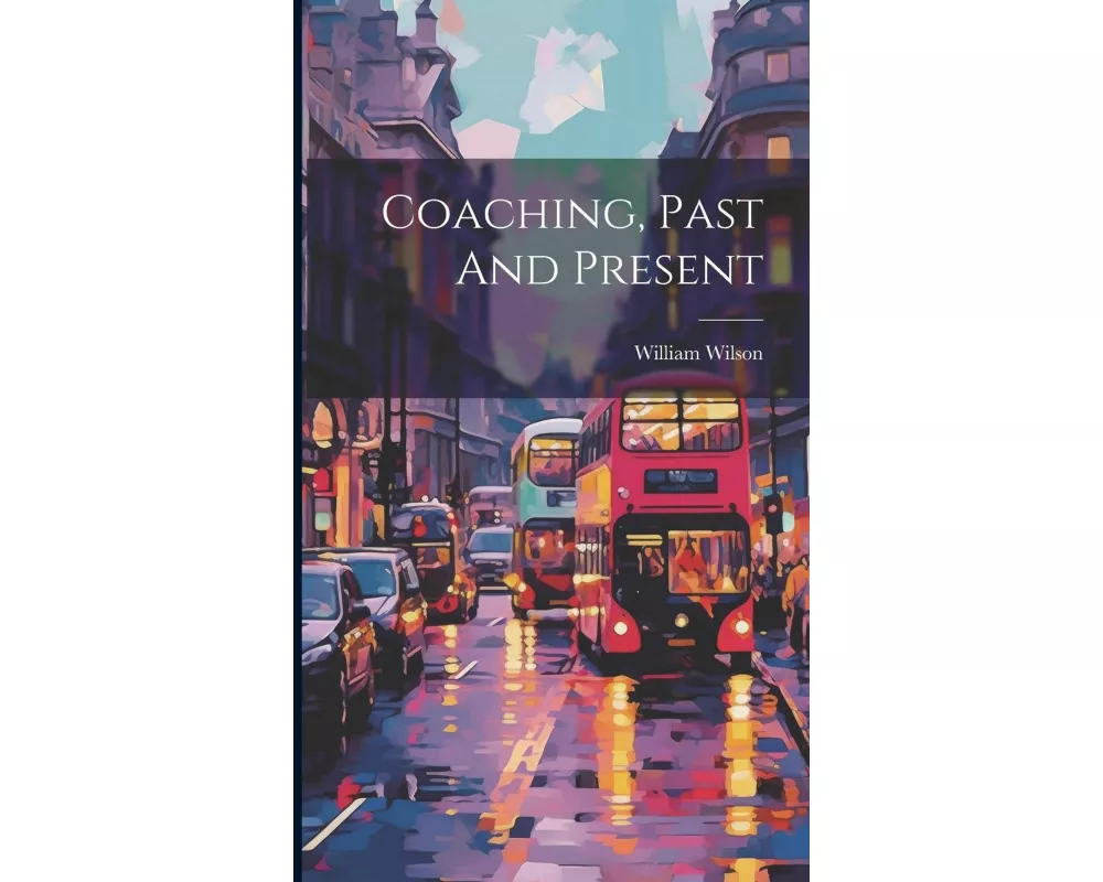 Coaching, Past And Present