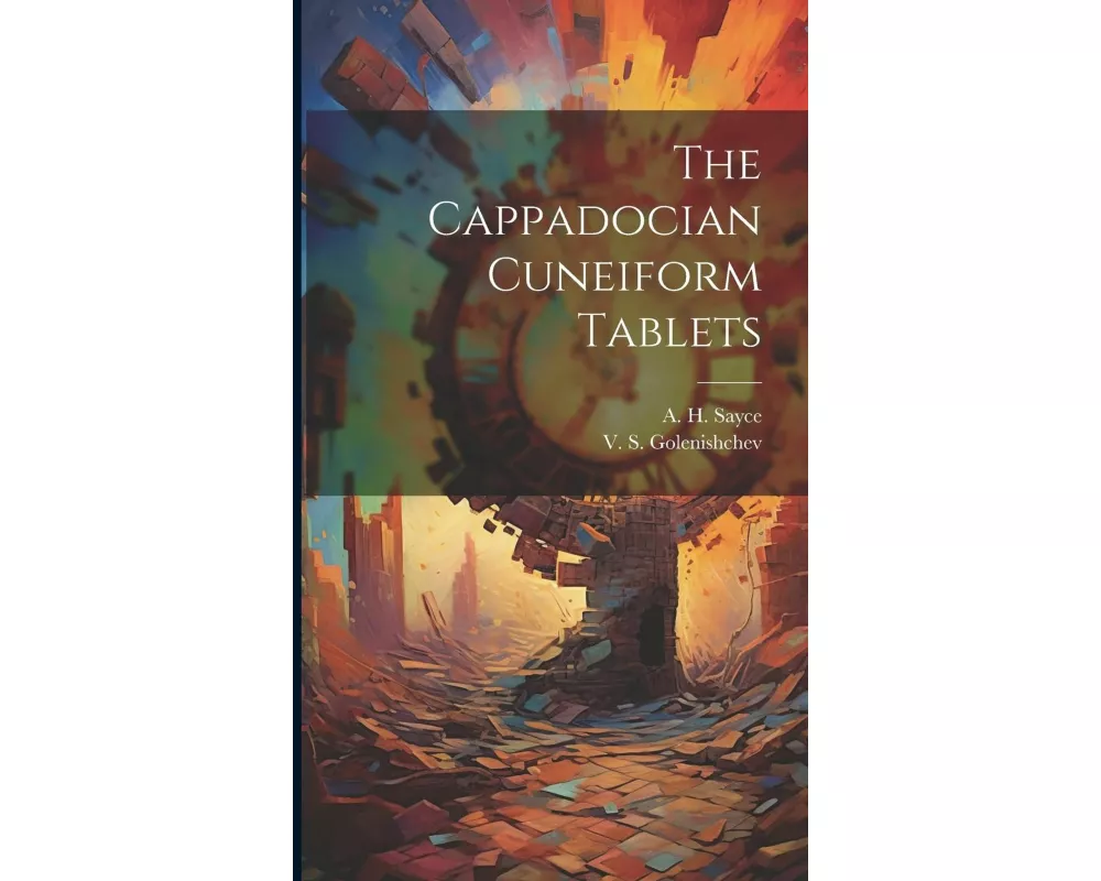 The Cappadocian Cuneiform Tablets