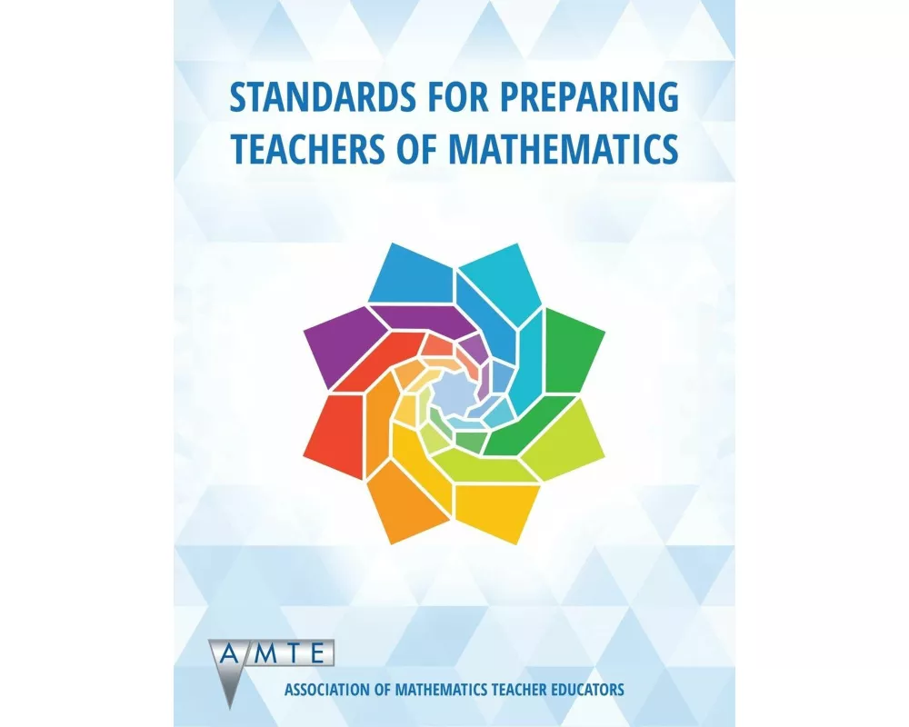 Standards for Preparing Teachers of Mathematics