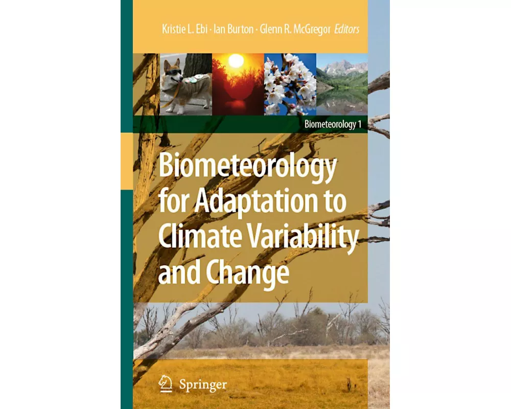 Biometeorology for Adaptation to Climate Variability and Change