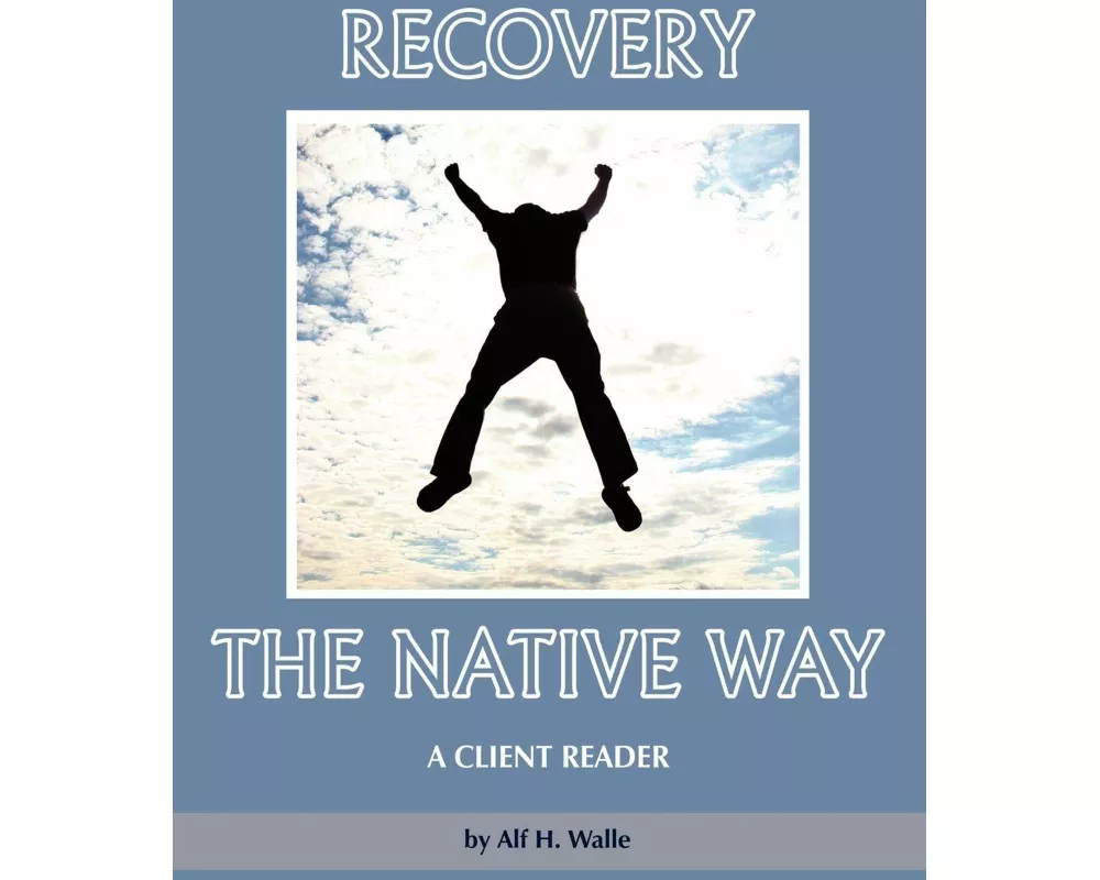 Recovery the Native Way