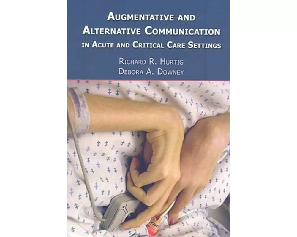 Augmentative and Alternative Communication in Acute and Critical Care Settings
