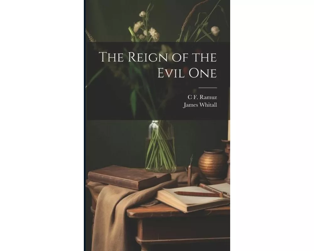 The Reign of the Evil One