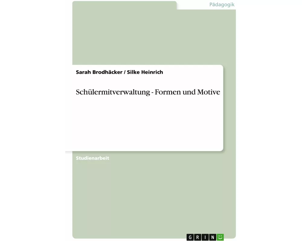 Schülermitverwaltung - Formen und Motive