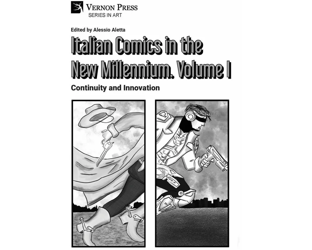 Italian Comics in the New Millennium. Vol. 1. Continuity and Innovation