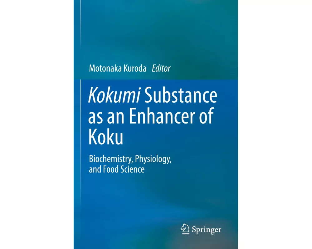 Kokumi Substance as an Enhancer of Koku