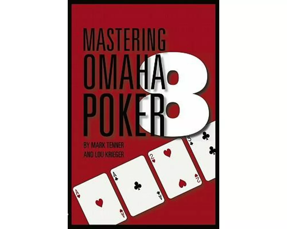 Mastering Omaha/8 Poker
