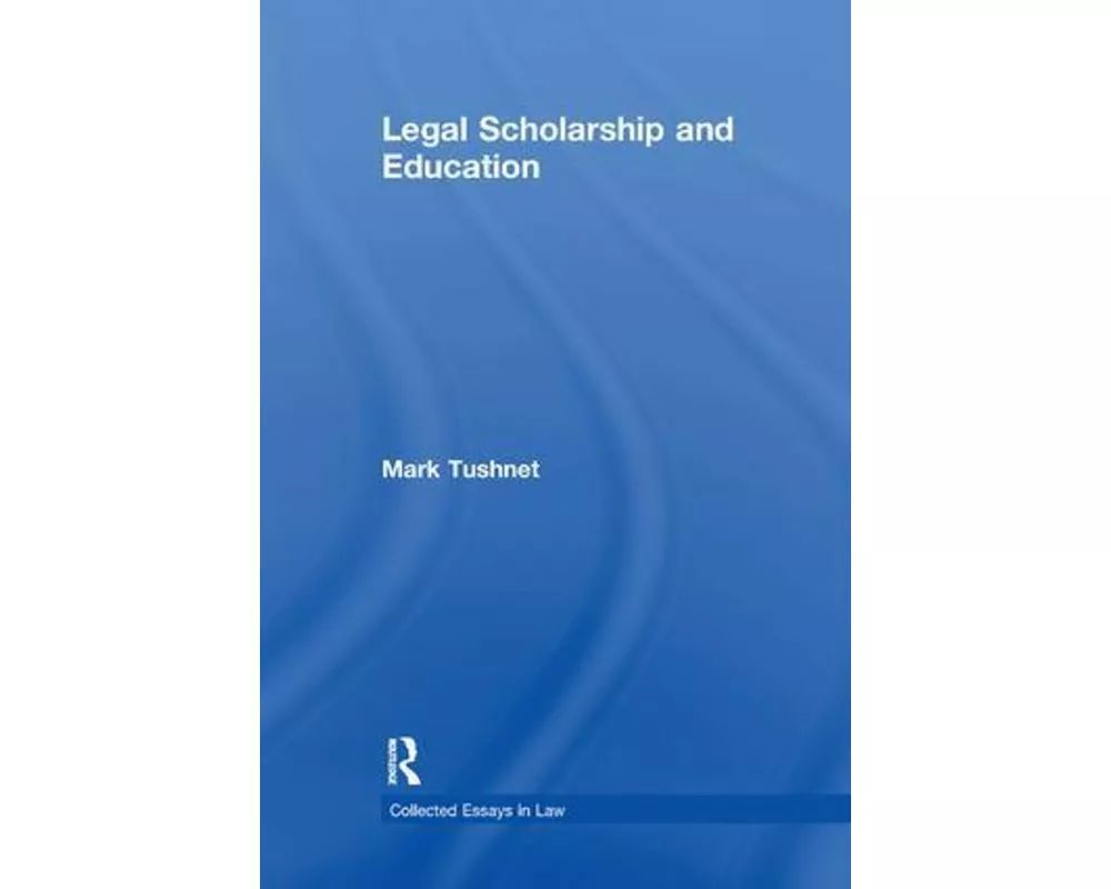 Legal Scholarship and Education