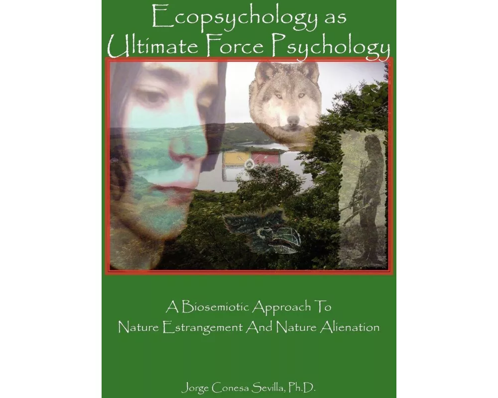 Ecopsychology as Ultimate Force Psychology